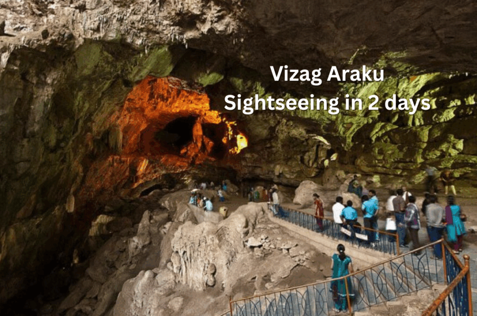 2 Days Vizag and Araku Tour