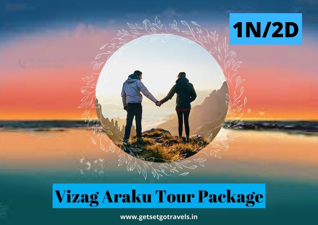 Vizag Araku 1N2D Tour Package Vicard