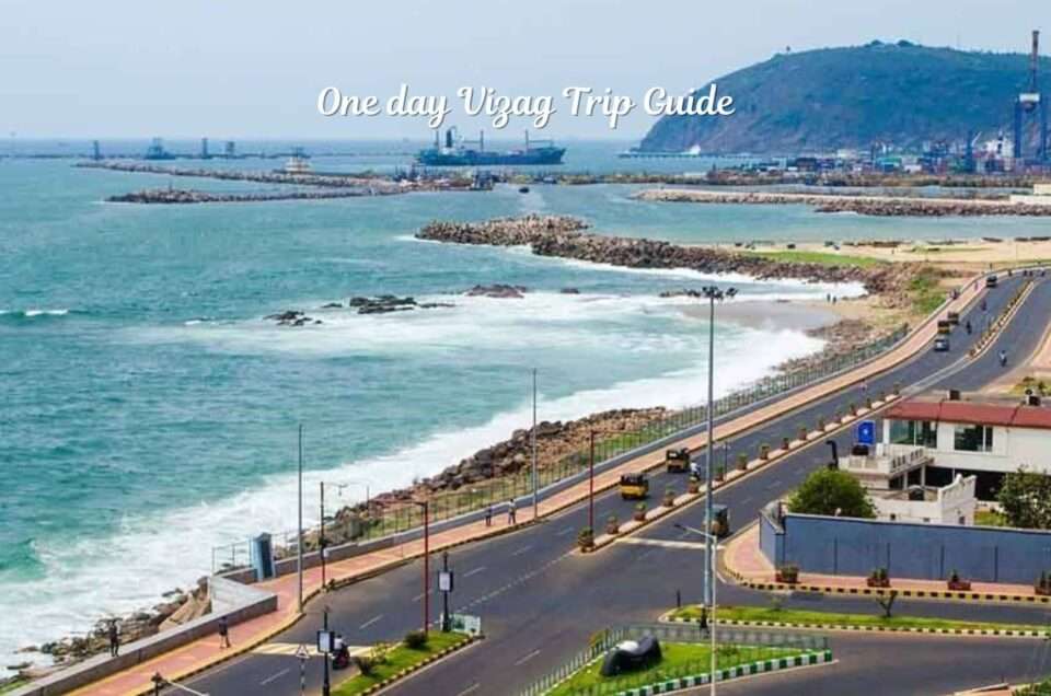 One day Vizag Trip Guide