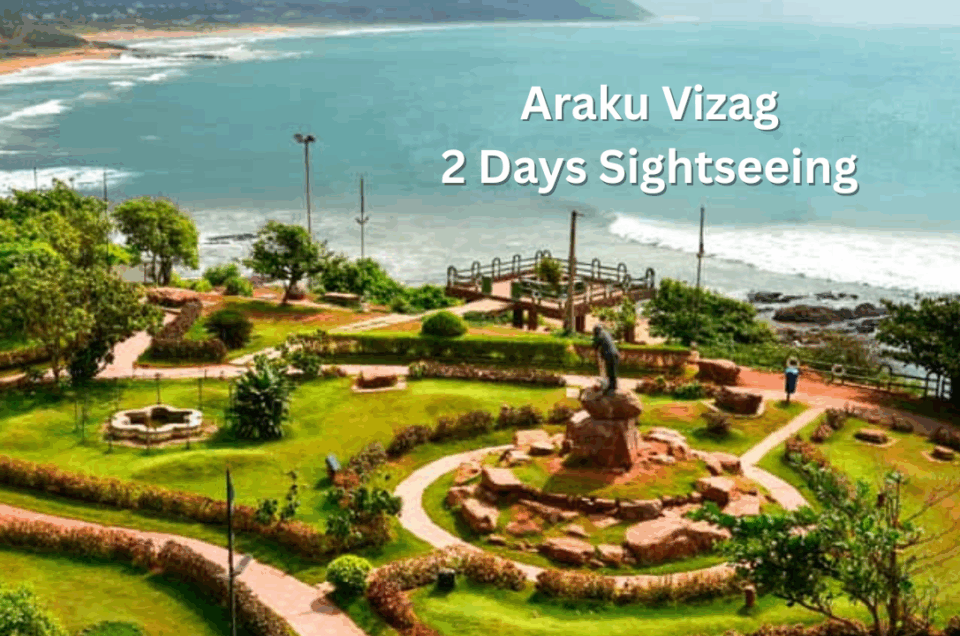 Araku Vizag 2 Days Sightseeing